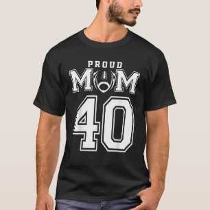 Custom Proud Football Mama Number 40 Personalisier T-Shirt