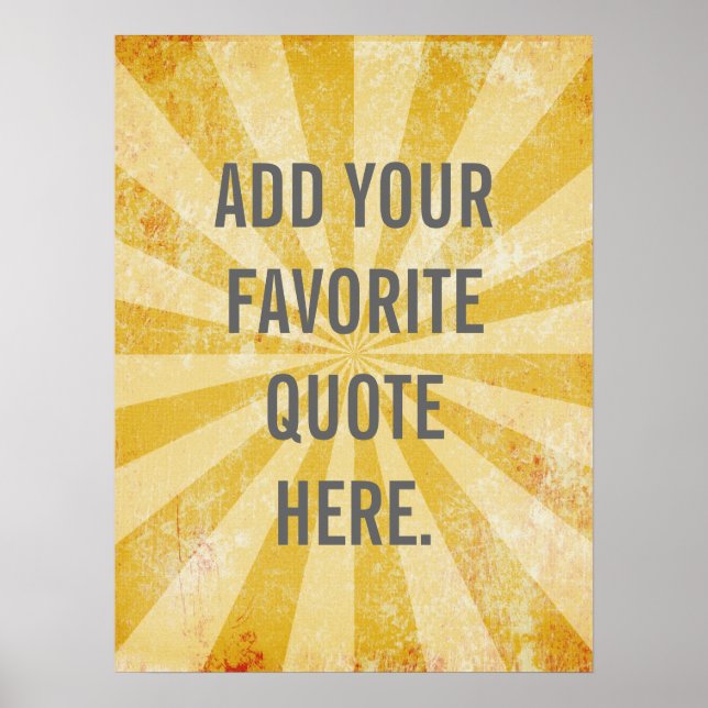 Custom Quote Poster, Yellow distressed background Poster (Vorne)