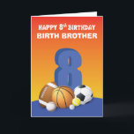 Custom Relation Birth Brother Boy 8. Geburtstag Sp Karte<br><div class="desc">Feiern Sie schon bald den 8. Geburtstag eines Jungen. Um ihn an seinem besonderen Tag zu begrüßen,  kannst du ihm einfach diese lustige und farbenfrohe Sportkarte inspiriert geben. Sie können die Beziehung auf dieser Karte personalisieren.</div>
