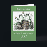 Custom Relationship, Age, Son-in-Law 35th Birthday Karte<br><div class="desc">This humorous green card shows frogs sitting around drinking beer. Ändere die Relationship and age to fit the birthday you want to toast!</div>