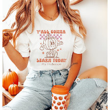 Custom Retro Funny Teacher Y’all Gonna lernen Heut