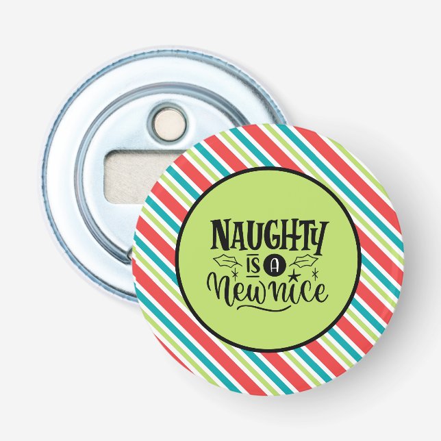 Custom Retro Weihnachten "Naughty is a New Nice" Flaschenöffner (Vorderseite)