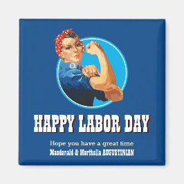 Custom Rosie Riveter HAPPY LABOR DAY Magnet