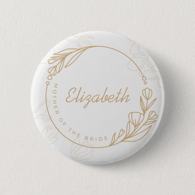 Custom Simple Floral Mother of the Bride Button (Vorderseite)