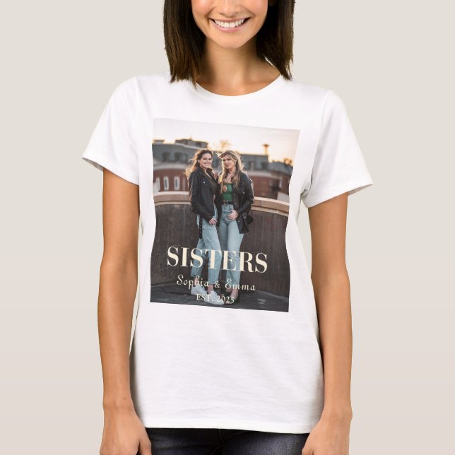 Custom Sisters Photo – Personalized T-Shirt Gift (Vorderseite)