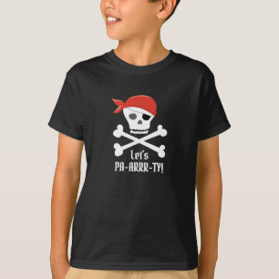 Custom Skull Crossbones Pirate Let's Party T-Shirt