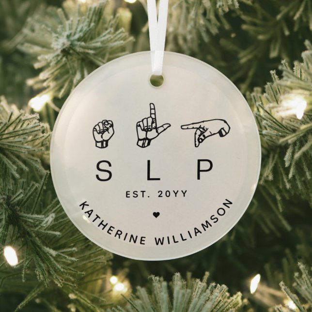 Custom SLP Speech Language Pathologist ASL Ornament Aus Glas (InSitu)