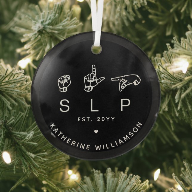 Custom SLP Speech Language Pathologist ASL Ornament Aus Glas (InSitu)