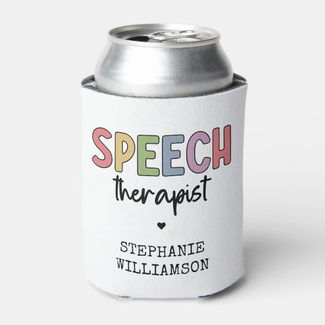 Custom SLP Speech Pathologist Speech Therapist Dosenkühler (Kanne Vorderseite)