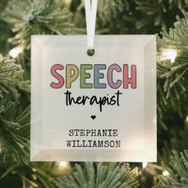 Custom SLP Speech Pathologist Speech Therapist Ornament Aus Glas
