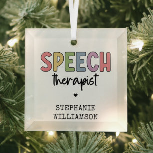 Custom SLP Speech Pathologist Speech Therapist Ornament Aus Glas