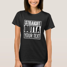 Custom STRAIGHT OUTTA schwarz-weiß
