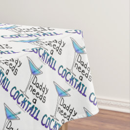 CUSTOM TABLECLOTHS - DADDY braucht einen COCKTAIL! Tischdecke