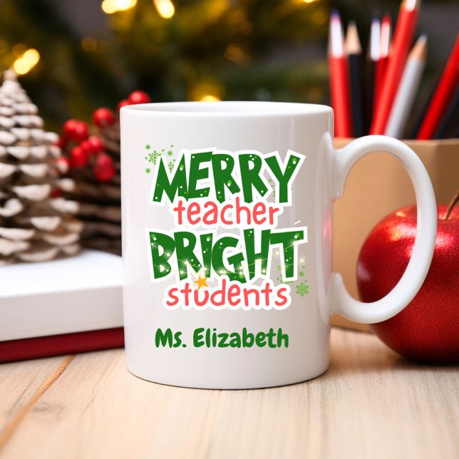 Custom Teacher Merry Bright Schüler Weihnachten Kaffeetasse (Von Creator hochgeladen)