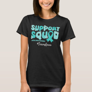Custom Team Support Squad für Gebärmutterhalskrebs T-Shirt