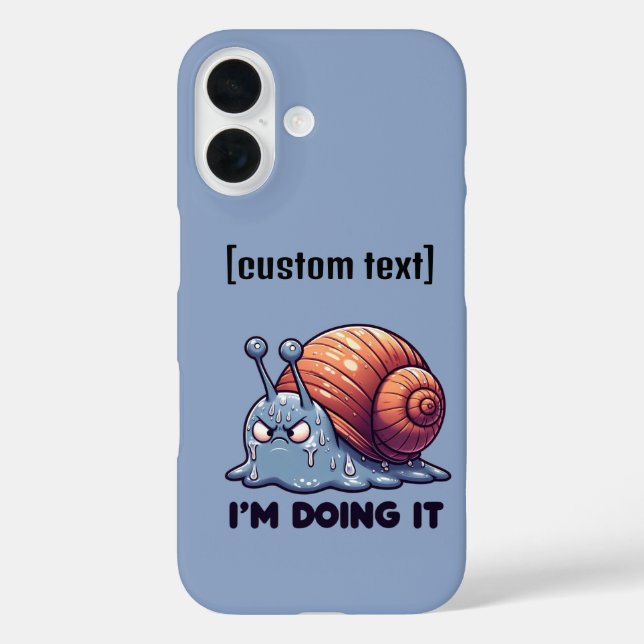 Custom Text Funny Sweaty Snail Motivation iPhone 16 Hülle (Rückseite)