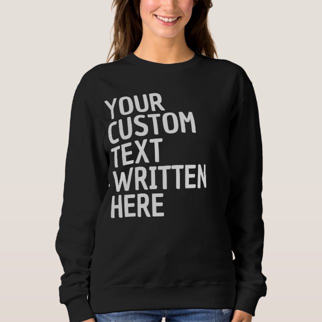 Custom Text Name Word Personalized Gift for Her Sweatshirt (Vorderseite)