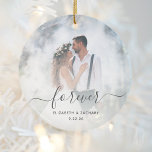 Custom Wedding Photo Forever Personalized Gray Keramik Ornament<br><div class="desc">Celebrate your wedding with this keepsake ornament, featuring the word "forever" in elegant charcoal gray handwriting script with swashes at the beginning and end. Personalize it with your names and wedding date, and replace the sample image with your favorite wedding photo. A white gradient filter helps make the text pop....</div>