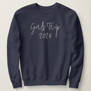 Custom Year Eleganls Girls Trip Script Typografie Sweatshirt