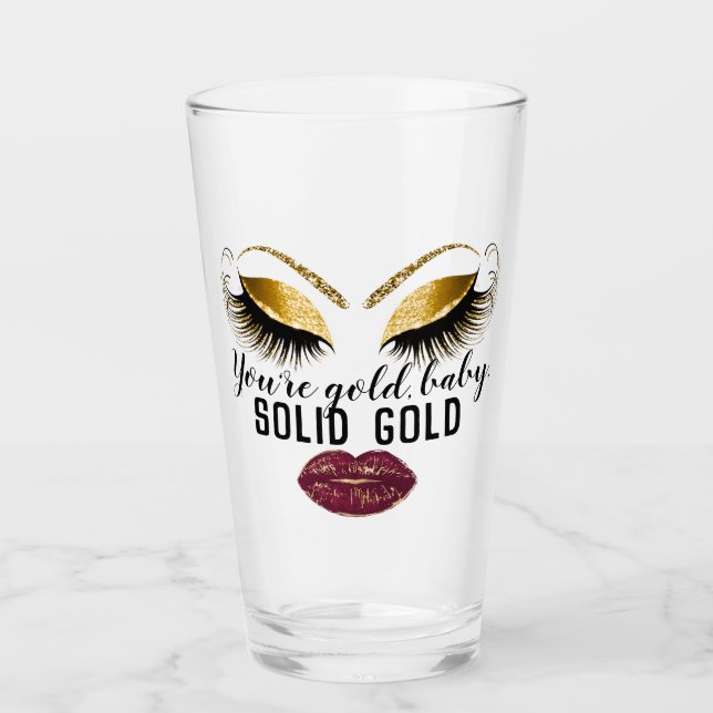 Custom You are Gold Girly Power Makeup Kiss Eyelas Glas (Vorderseite)