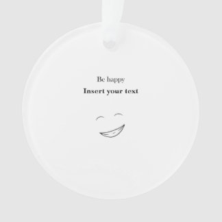Customizable Be happy