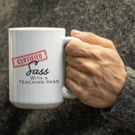 Customizable Certified Sass with a teaching pass Kaffeetasse