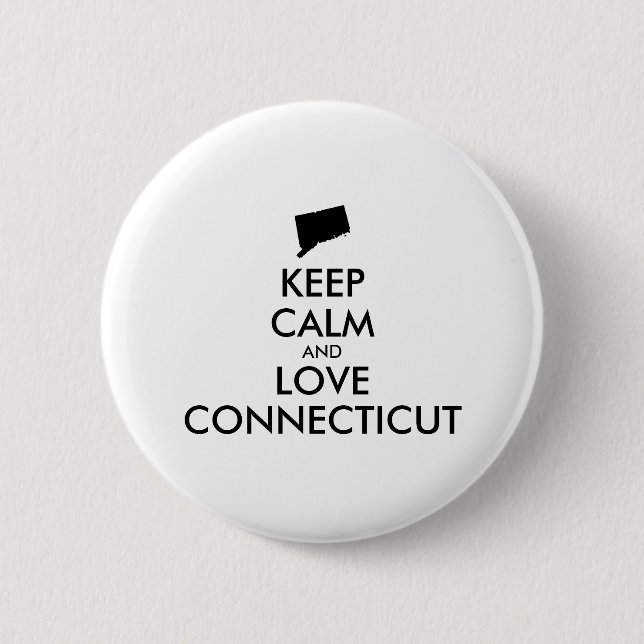 Customizable KEEP CALM and LOVE CONNECTICUT Button (Vorderseite)