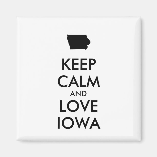 Customizable KEEP CALM and LOVE IOWA Magnet (Vorne)