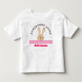Customizable Somebunny Loves You Pink Kids Tee