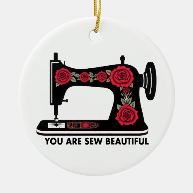 Customizable You Are Sew Beautiful Ornament sewing (Vorne)