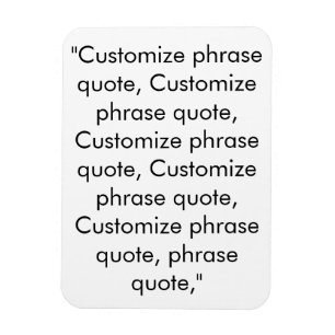 Customize phrase quote elegant black white magnet