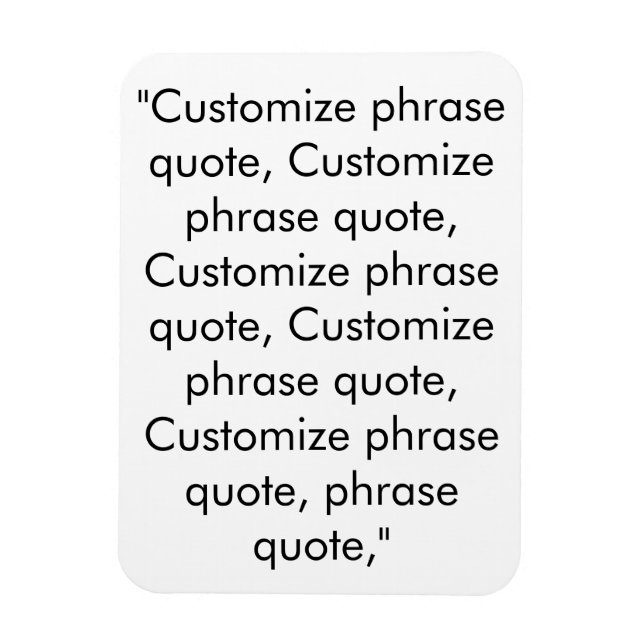 Customize phrase quote elegant black white magnet (Vertikal)