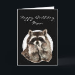Customize with Name Funny Birthday Cute Raccoon Karte<br><div class="desc">For Mom or customize with the name you want</div>