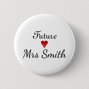 Customized Fun Script Future Mrs. Bride Button