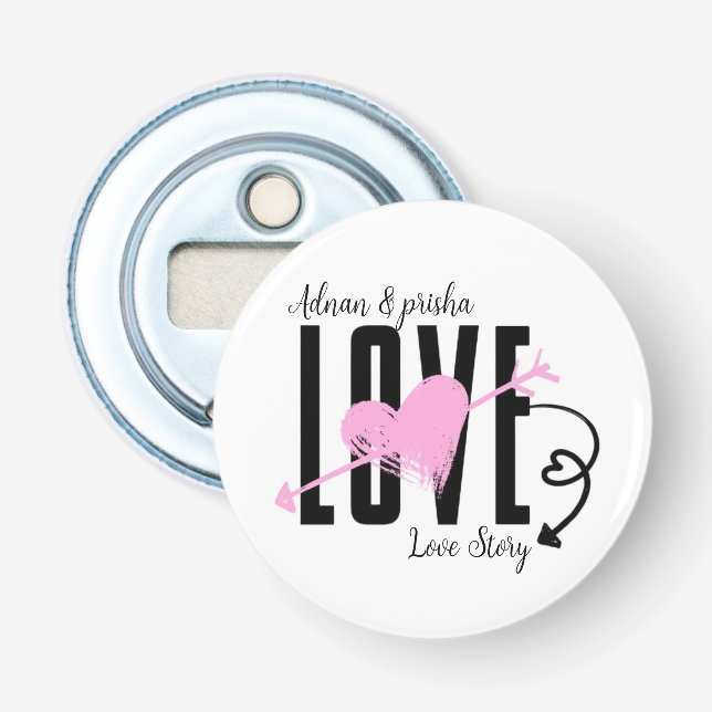 Customized name love pin button bottle opener flaschenöffner (Vorderseite)