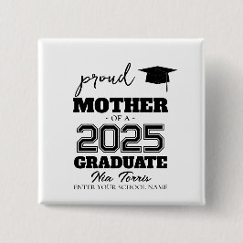 Customized proud mother of a graduate 2025 button