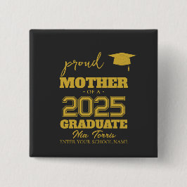 Customized proud mother of a graduate 2025 button