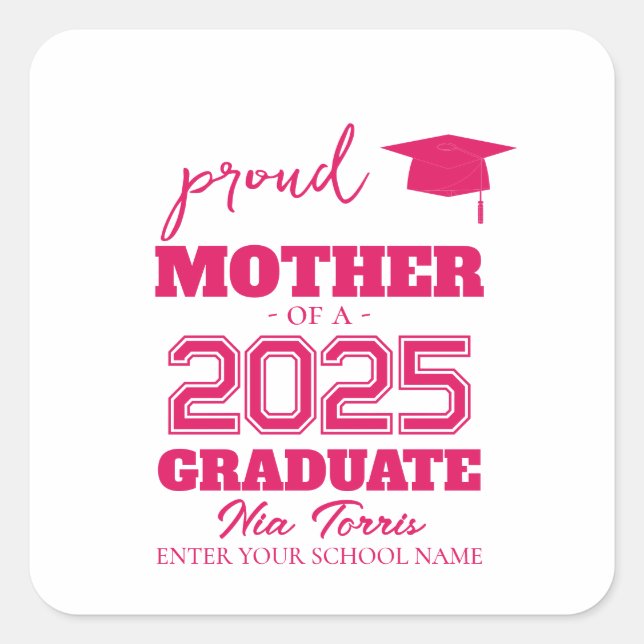 Customized proud mother of a graduate 2025 quadratischer aufkleber (Vorderseite)