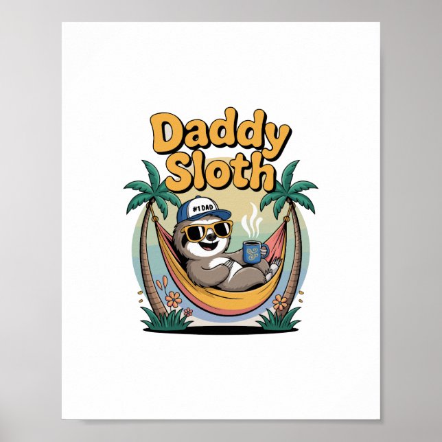 Cut Daddy Sloth Father Poster (Vorne)