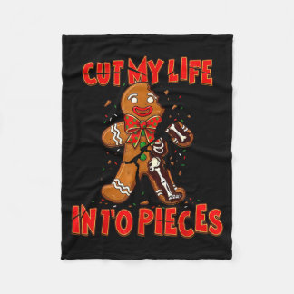 Cut My Life Into Eces Gingerbread Christmas Elder Fleecedecke
