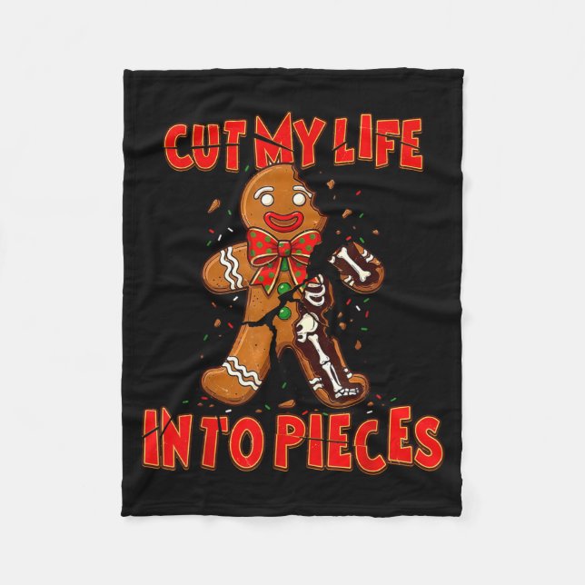 Cut My Life Into Eces Gingerbread Christmas Elder  Fleecedecke (Vorderseite)