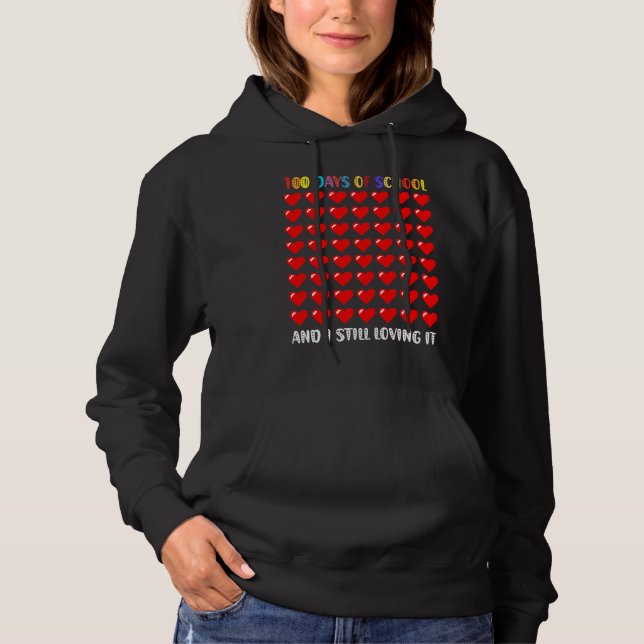 Cute 100 Days of school and still loving it Hearts Hoodie (Vorderseite)