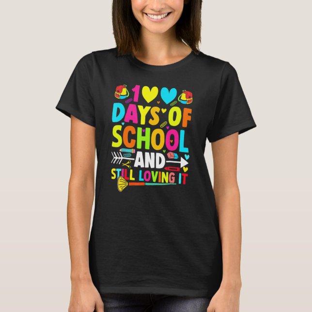 Cute 100 Days Of School And Still Loving It Hearts T-Shirt (Vorderseite)
