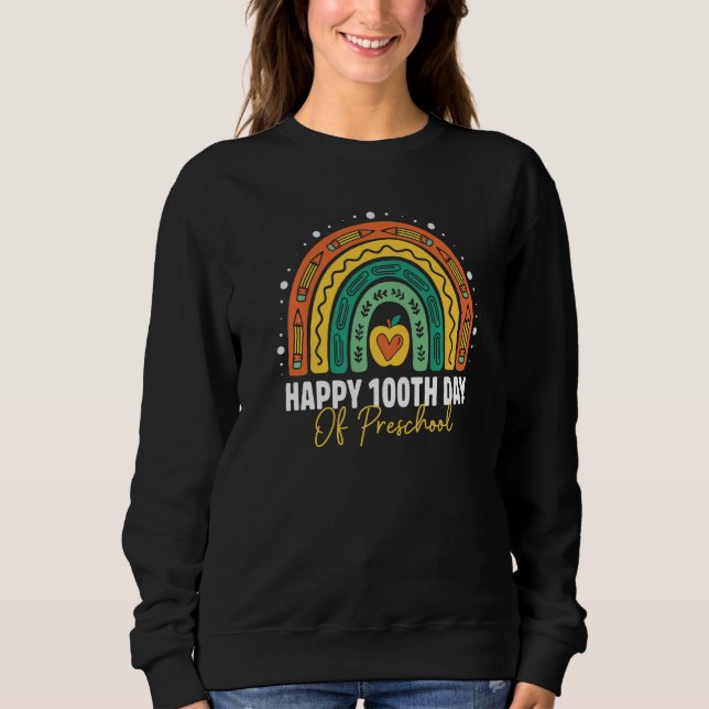 Cute 100th Day Of Preschool Student Teacher Rainbo Sweatshirt (Vorderseite)