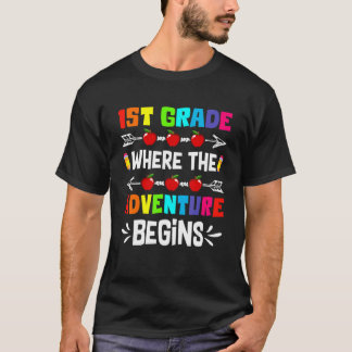 Cute 1st Grade Where The Adventure Begins Back To  T-Shirt