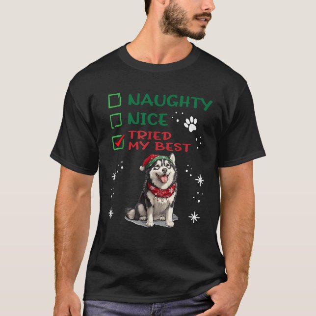 Cute Alaskan Malamute Dog Christmas Naughty Nice T T-Shirt (Vorderseite)