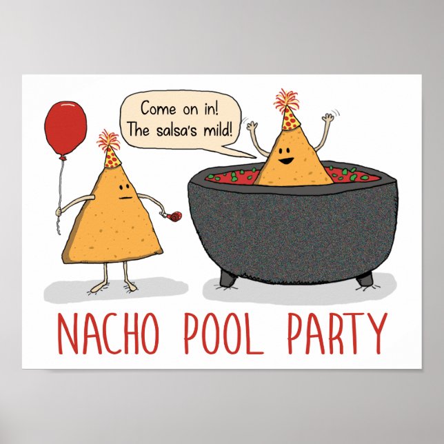 Cute and Funny Nacho Pool Party in Salsa Poster (Vorne)
