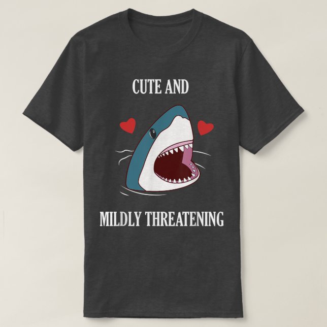 Cute and Mildly Threatening Shark Ehets and Kids  T-Shirt (Design vorne)