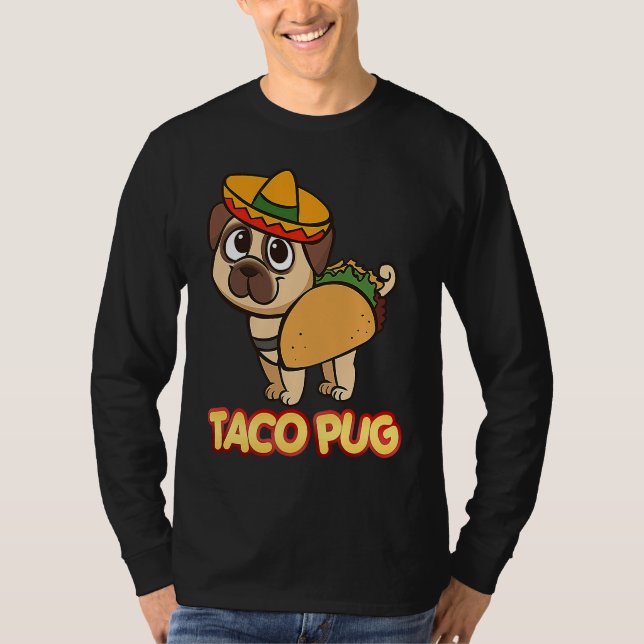 Cute And  Taco Pug  Apparel T-Shirt (Vorderseite)
