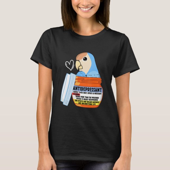 Cute Antidepressant Parrot I Peach faced Blue Love T-Shirt (Vorderseite)